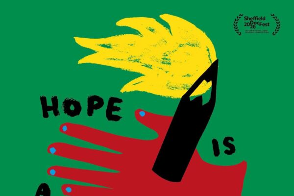 Hope Is a Word poster featuring red hands holding a black pen with a yellow flame against a green background.