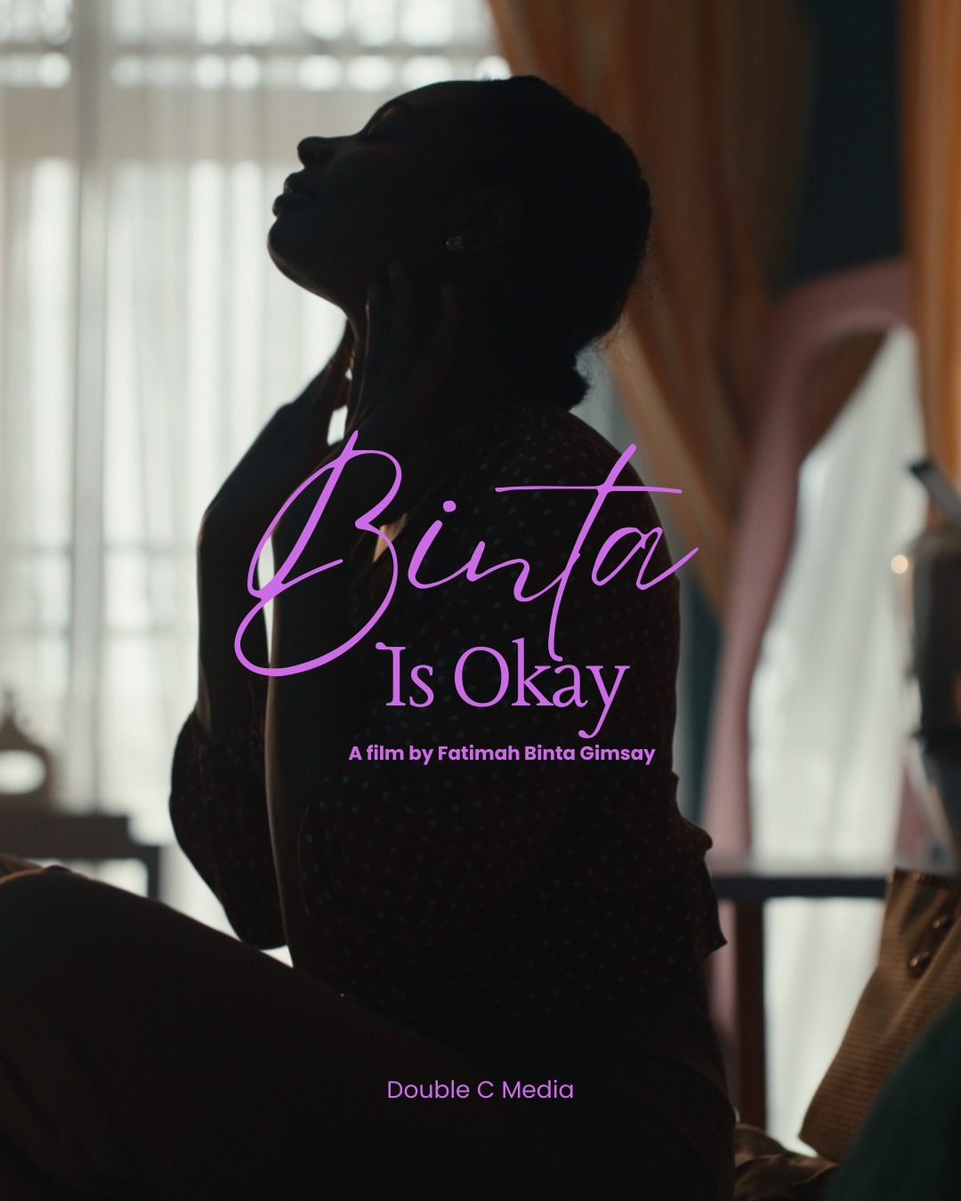 Official poster for Binta Is Okay, directed by Fatimah Binta Gimsay.